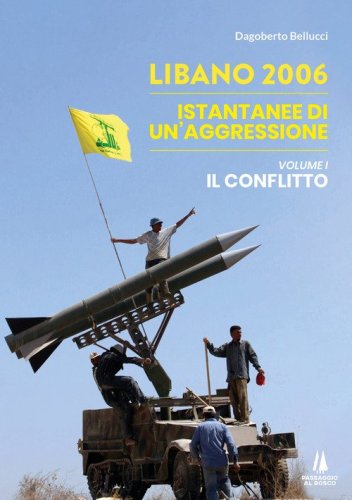 Libano 2006. Istantanee di un'aggressione