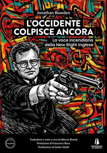 L'Occidente colpisce ancora. La voce incendiaria della New Right inglese
