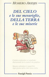Del cielo e le sue meraviglie, della terra e le sue miserie