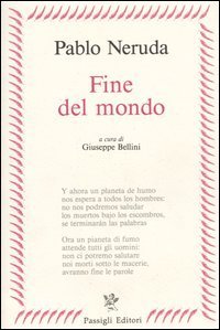 Fine del mondo. Testo spagnolo a fronte