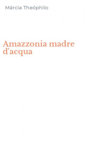 Amazzonia madre d'acqua
