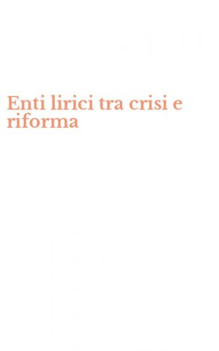 Enti lirici tra crisi e riforma