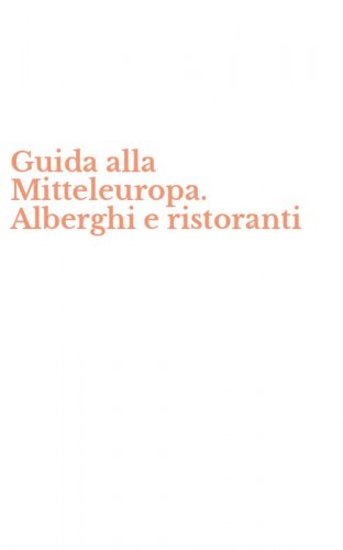 Guida alla Mitteleuropa. Alberghi e ristoranti