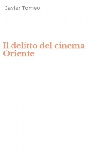 Il delitto del cinema Oriente