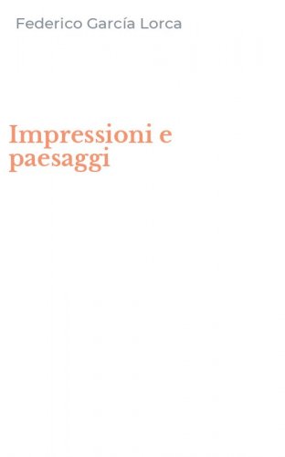 Impressioni e paesaggi