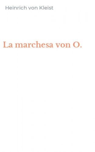 La marchesa von O.