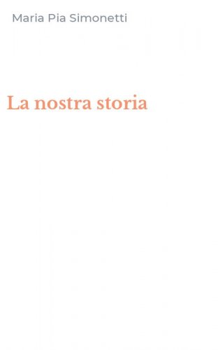 La nostra storia