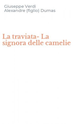 La traviata-La signora delle camelie