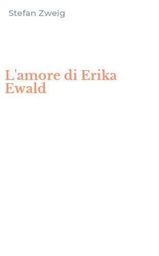 L'amore di Erika Ewald