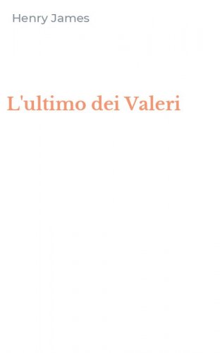 L'ultimo dei Valeri