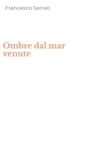 Ombre dal mar venute