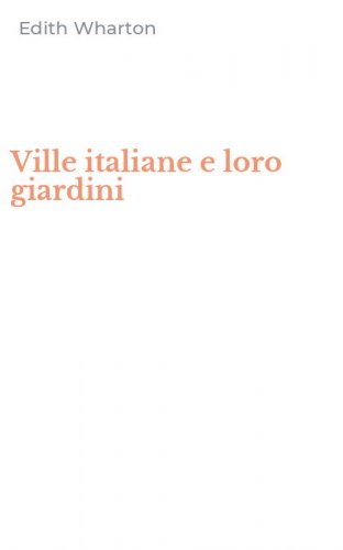 Ville italiane e loro giardini