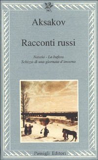 Racconti russi: Natasa-La bufera-Schizzo di una giornata d'inverno