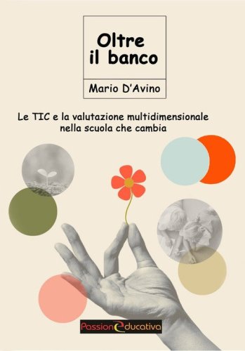 Le TIC e la valutazione multidimensionale nella scuola che cambia