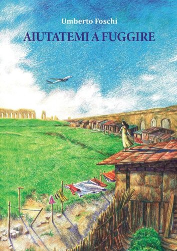 Aiutatemi a fuggire