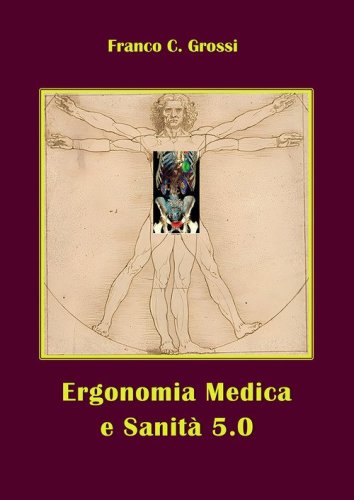 Ergonomia medica e sanit&agrave; 5.0