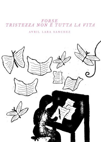 Forse tristezza non &egrave; tutta la vita