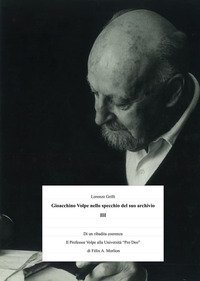 Gioacchino Volpe nello specchio del suo archivio