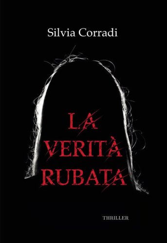 La verit&agrave; rubata