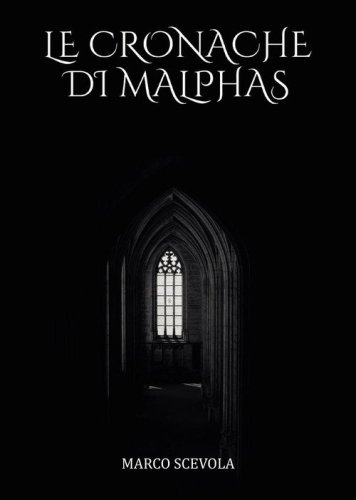 Le cronache di Malphas