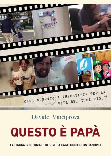 Questo &egrave; papa. La figura genitoriale descritta dagli occhi di un bambino