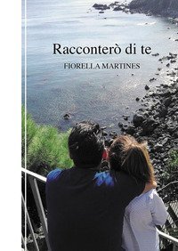 Racconter&ograve; di te