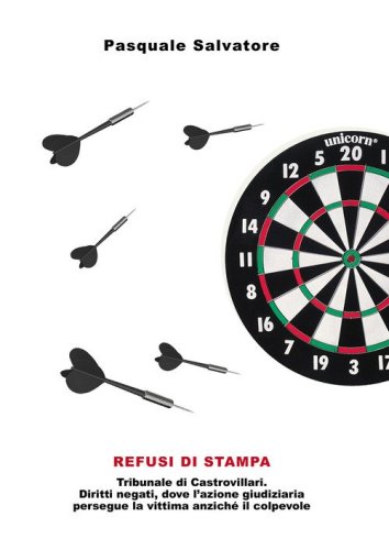 Refusi di stampa. Tribunale di Castrovillari. Diritti negati, dove l'azione giudiziaria persegue la vittima anzich&eacute; il colpevole