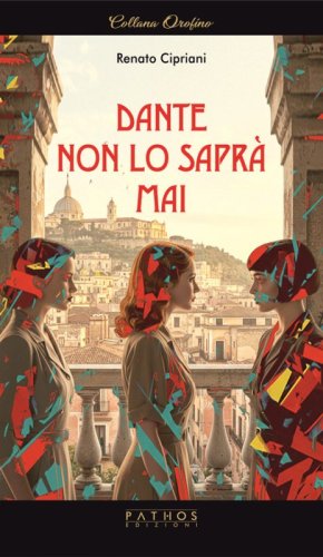 Dante non lo sapr&agrave; mai