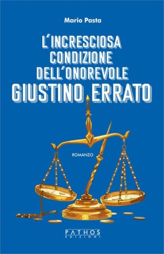 L'incresciosa condizione dell'onorevole giustino errato