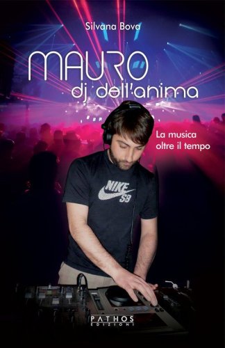 Mauro, dj dell'anima