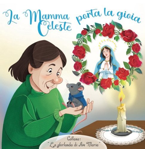 La Mamma celeste porta la gioia
