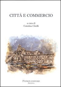 Citt&agrave; e commercio