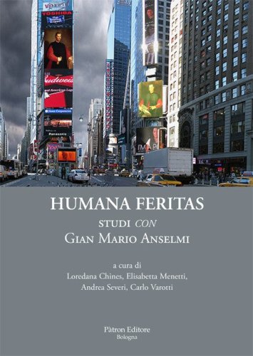 Humana feritas. Studi &laquo;con&raquo; Gian Mario Anselmi