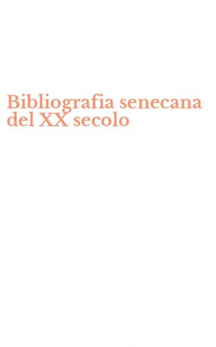 Bibliografia senecana del XX secolo