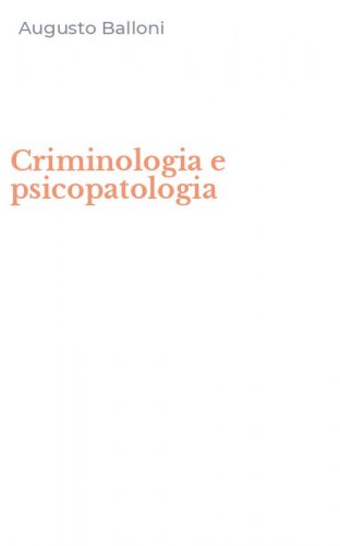 Criminologia e psicopatologia