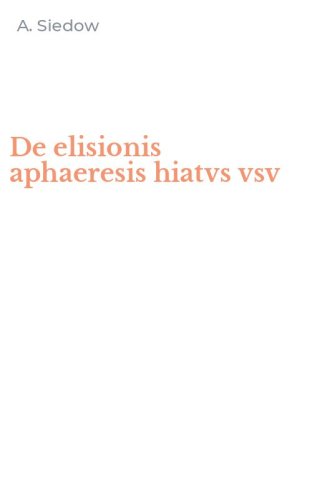 De elisionis aphaeresis hiatvs vsv