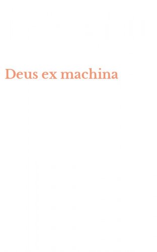 Deus ex machina