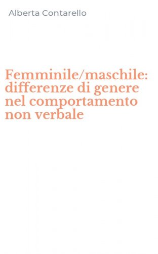 Femminile/maschile: differenze di genere nel comportamento non verbale