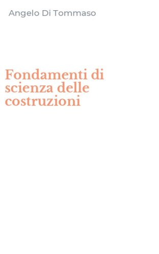 Fondamenti di scienza delle costruzioni