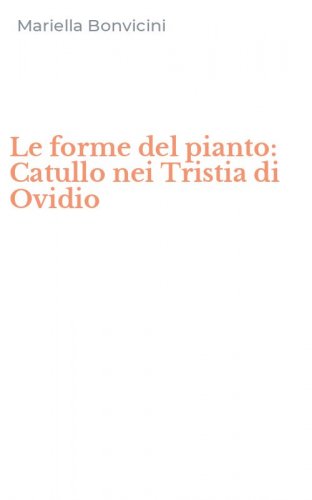 Le forme del pianto: Catullo nei Tristia di Ovidio