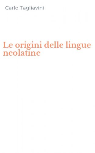 Le origini delle lingue neolatine