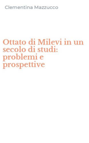 Ottato di Milevi in un secolo di studi: problemi e prospettive