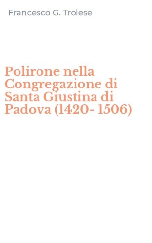 Polirone nella Congregazione di Santa Giustina di Padova (1420-1506)
