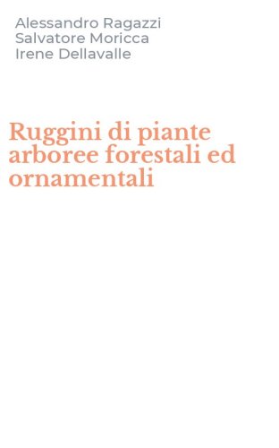 Ruggini di piante arboree forestali ed ornamentali