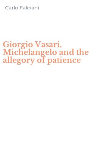 Giorgio Vasari, Michelangelo and the allegory of patience