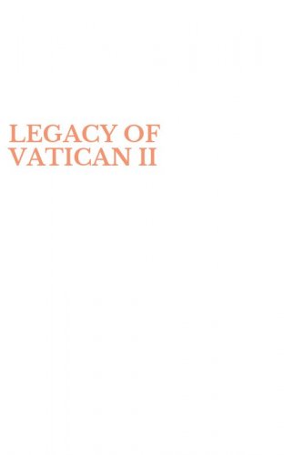 LEGACY OF VATICAN II