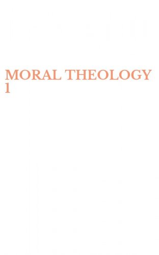 MORAL THEOLOGY 1