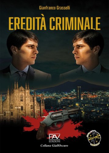 Eredit&agrave; criminale