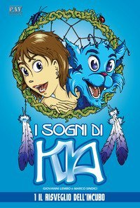 I sogni di KIA. Il risveglio dell'incubo