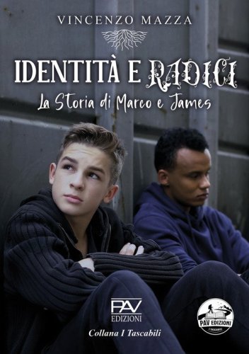 Identit&agrave; e radici. La storia di Marco e James